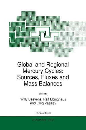 Global and Regional Mercury Cycles: Sources, Fluxes and Mass Balances