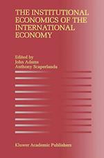 The Institutional Economics of the International Economy