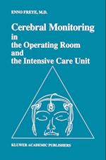 Cerebral Monitoring in the Operating Room and the Intensive Care Unit
