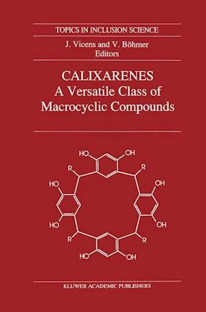 Calixarenes: A Versatile Class of Macrocyclic Compounds