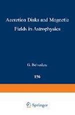 Accretion Disks and Magnetic Fields in Astrophysics