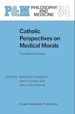 Catholic Perspectives on Medical Morals
