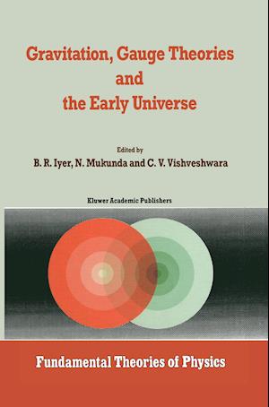 Gravitation, Gauge Theories and the Early Universe