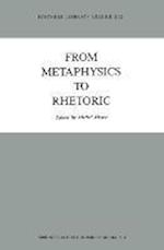 From Metaphysics to Rhetoric