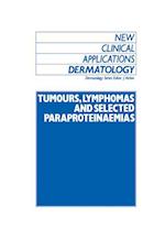 Tumours, Lymphomas and Selected Paraproteinaemias