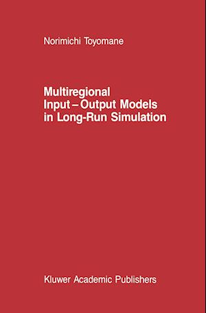 Multiregional Input — Output Models in Long-Run Simulation