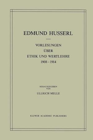 Vorlesungen über Ethik und Wertlehre 1908–1914