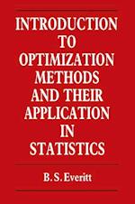 Introduction to Optimization Methods and their Application in Statistics