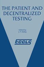 The Patient and Decentralized Testing