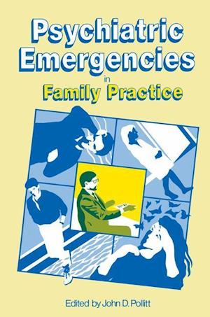 Psychiatric Emergencies in Family Practice
