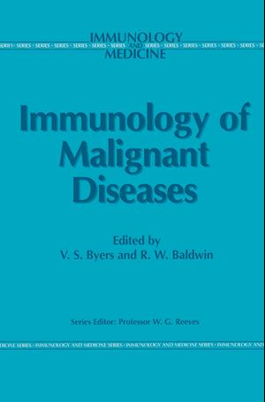 Immunology of Malignant Diseases