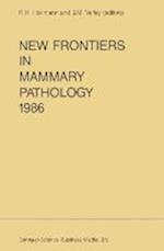 New Frontiers in Mammary Pathology 1986