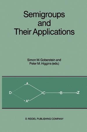 Semigroups and Their Applications