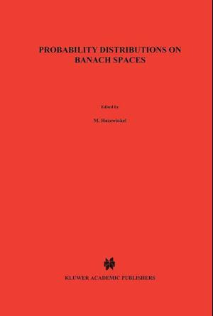 Probability Distributions on Banach Spaces