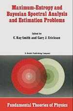 Maximum-Entropy and Bayesian Spectral Analysis and Estimation Problems