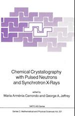 Chemical Crystallography with Pulsed Neutrons and Synchroton X-Rays