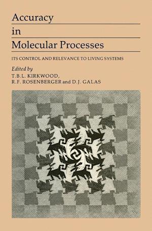 Accuracy in Molecular Processes