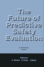 The Future of Predictive Safety Evaluation