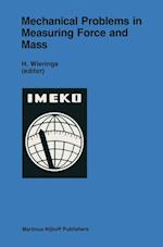 Mechanical Problems in Measuring Force and Mass