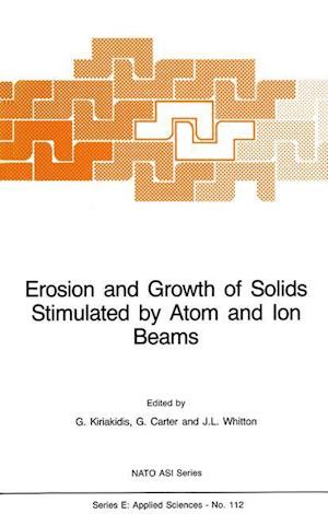 Erosion and Growth of Solids Stimulated by Atom and Ion Beams