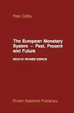 The European Monetary System — Past, Present and Future