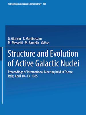 Structure and Evolution of Active Galactic Nuclei