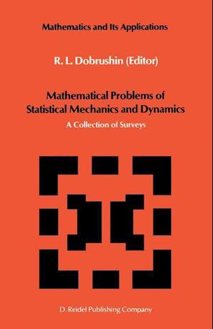 Mathematical Problems of Statistical Mechanics and Dyanamics