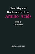 Chemistry and Biochemistry of the Amino Acids