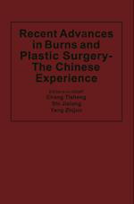 Recent Advances in Burns and Plastic Surgery — The Chinese Experience