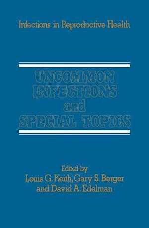 Uncommon Infections and Special Topics