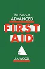 The Theory of Advanced First Aid