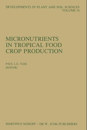 Micronutrients in Tropical Food Crop Production