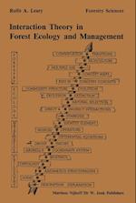 Interaction theory in forest ecology and management