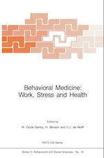 Behavioral Medicine: Work, Stress and Health