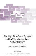 Stability of the Solar System and Its Minor Natural and Artificial Bodies