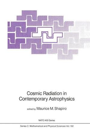 Cosmic Radiation in Contemporary Astrophysics