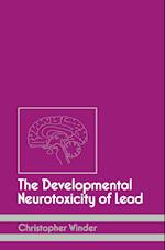 The Developmental Neurotoxicity of Lead