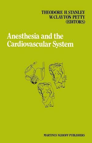 Anesthesia and the Cardiovascular System