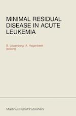 Minimal Residual Disease in Acute Leukemia