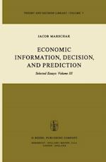 Economic Information, Decision, and Prediction