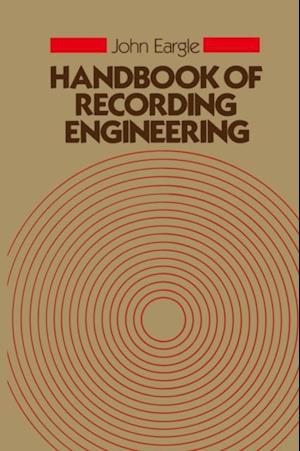 Handbook of Recording Engineering