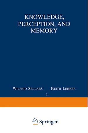 Knowledge, Perception and Memory