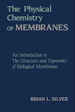 The Physical Chemistry of MEMBRANES