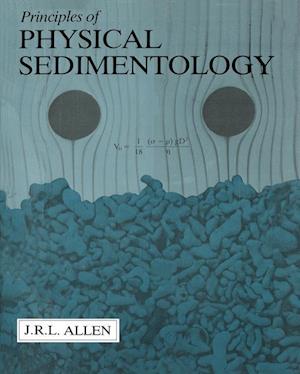 Principles of Physical Sedimentology