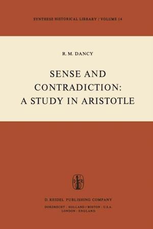 Sense and Contradiction: A Study in Aristotle