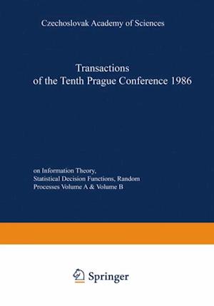 Transactions of the Tenth Prague Conference on Information Theory, Statistical Decision Functions, Random Processes