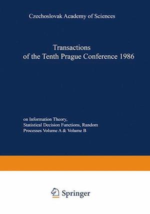 Transactions of the Tenth Prague Conference on Information Theory, Statistical Decision Functions, Random Processes