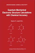 Quantum Mechanical Electronic Structure Calculations with Chemical Accuracy