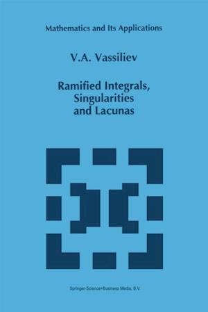 Ramified Integrals, Singularities and Lacunas
