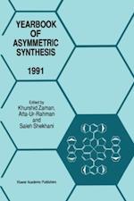 Yearbook of Asymmetric Synthesis 1991